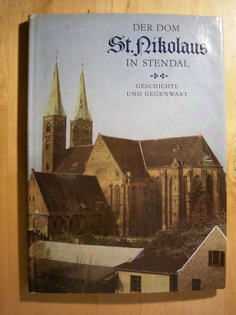 Simon, Eberhard (Hrsg.).  Der Dom St. Nikolaus in Stendal. Geschichte und Gegenwart. 