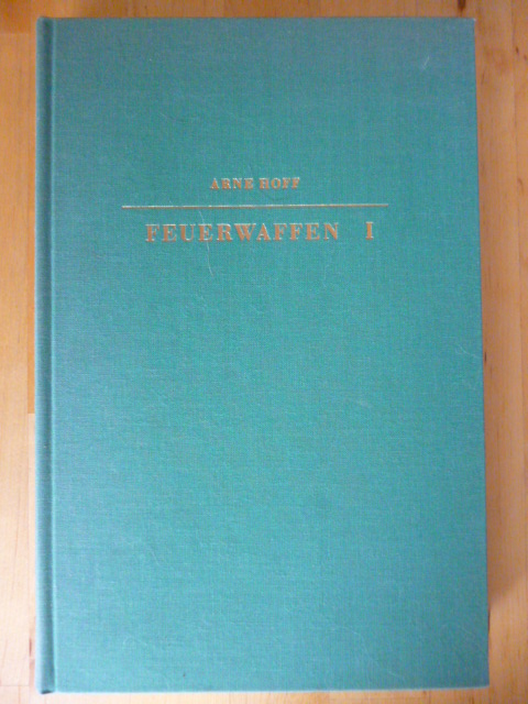 Hoff, Arne.  Feuerwaffen I. Ein waffenhistorischers Handbuch. Band IX der Bibliothek für Kunst- und Antiquitätenfreunde. 