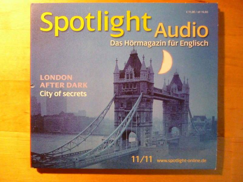 Stock, Wolfgang (Hrsg.).  Spotlight Audio. Das Hörmagazin für Englisch. 11 / 2011. London after Dark: City of secrets. 