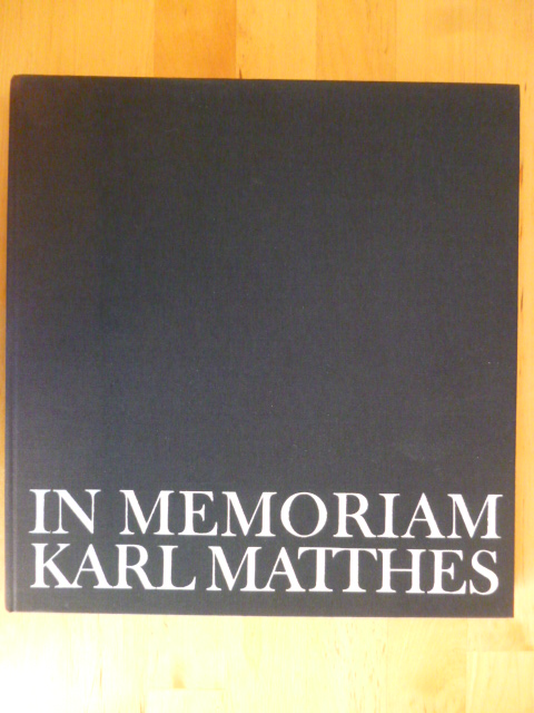   In Memoriam Karl Matthes. 