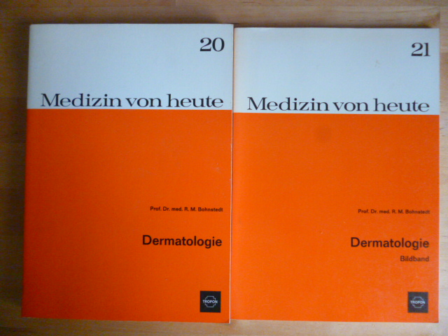 Bohnstedt, R. M.  Medizin von heute. Band 20. Dermatologie. Textband. Band 21. Bildband. 