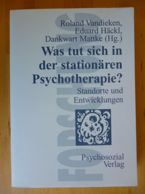 Vandieken, Roland, Eduard Häckl und Dankwart Mattke (Herausgeber).  Was tut sich in der stationären Psychotherapie? Standort und Entwicklungen. Reihe "Forschung psychosozial". 