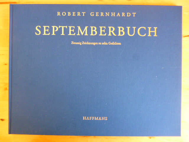 Gernhardt, Robert.  Septemberbuch. Zwanzig Zeichnungen zu zehn Gedichten. 