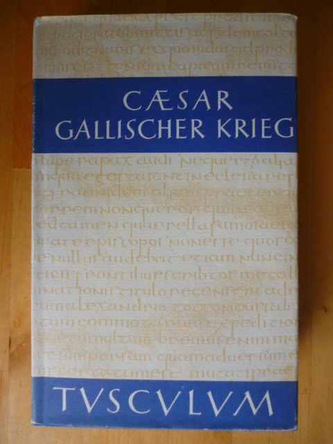 Caesar, C. Julius.  Der gallische Krieg. Lateinisch - Deutsch. Herausgegeben von Georg Dorminger. 