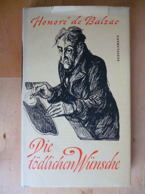 Balzac, Honoré de.  Die tödlichen Wünsche oder das Chagrinleder. Mit Illustrationen von Fritz Fischer. 