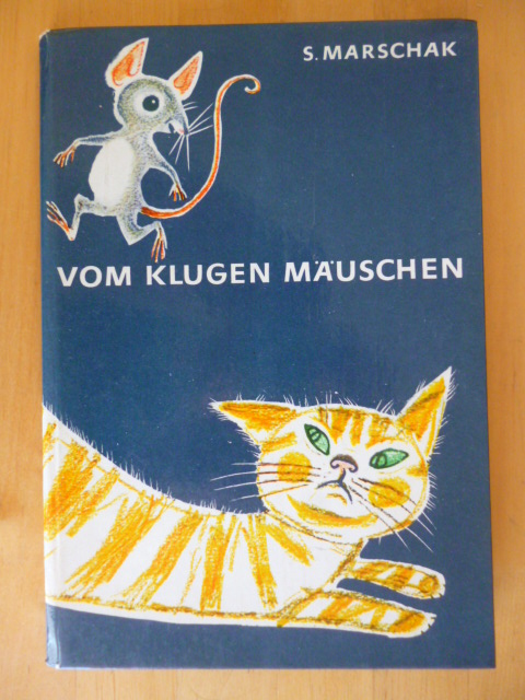Marschak, S.  Vom klugen Mäuschen. Die bunten Bilder zeichnete Erich Gürtzig. Die Nachdichtung ist von Martin Remané. 