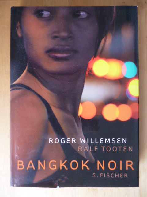 Willemsen, Roger und Ralf Tooten.  Bangkok Noir. 