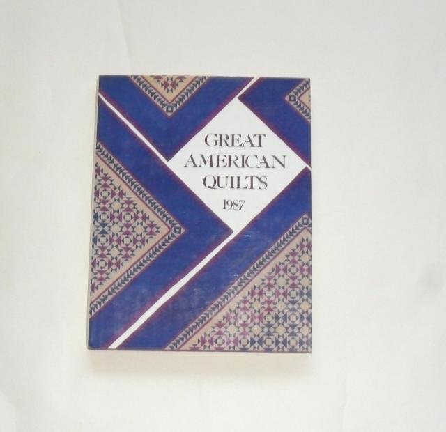 O'Brien, Sandra L. (Edit.)  Great American Quilts 1987 
