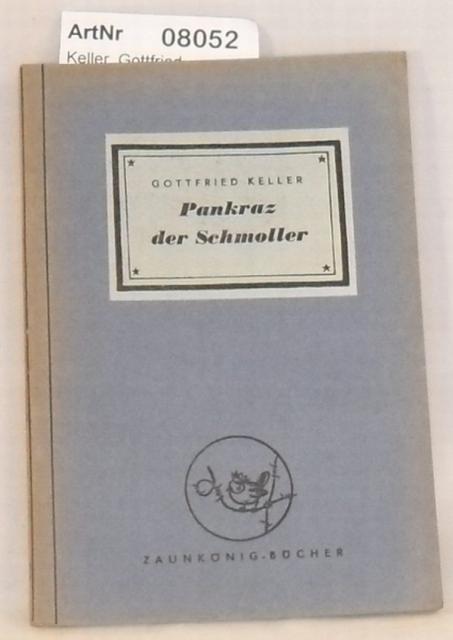 Keller, Gottfried  Pankraz, der Schmoller 