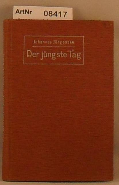 Jörgensen, Johannes  Der jüngste Tag 