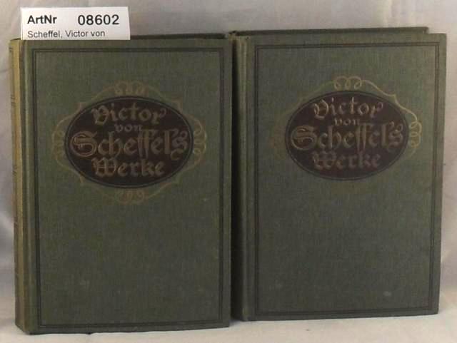 Scheffel, Victor von  Victor Scheffels Werke in 2 Bänden 