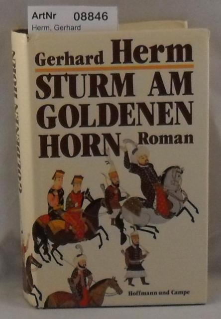 Herm, Gerhard  Sturm am Goldenen Horn 