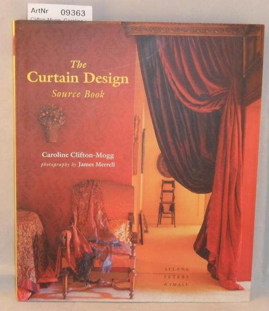 Clifton-Mogg, Caroline / James Merrell  The Curtain Design Source Book 