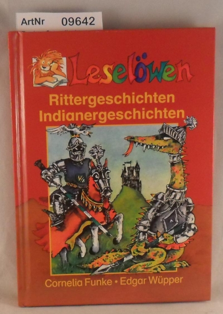 Funke, Cornelia / Wüpper, Edgar  Leselöwen - Rittergeschichten / Indianergeschichten 