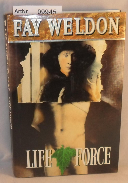 Weldon, Fay  Life Force 