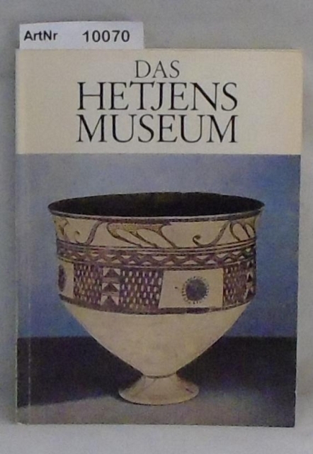 Klein, Adalbert  Das Hetjens Museum - Führer durch die Sammlung 