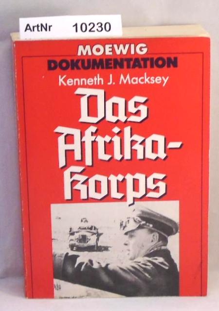 Macksey, Kenneth J.  Das Afrika-Korps 