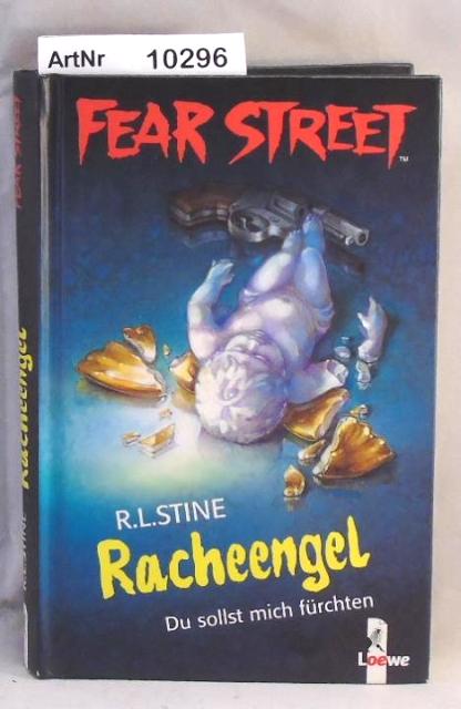 Stine, R. L.  Racheengel - Du sollst mit fürchten ... Fear Street 
