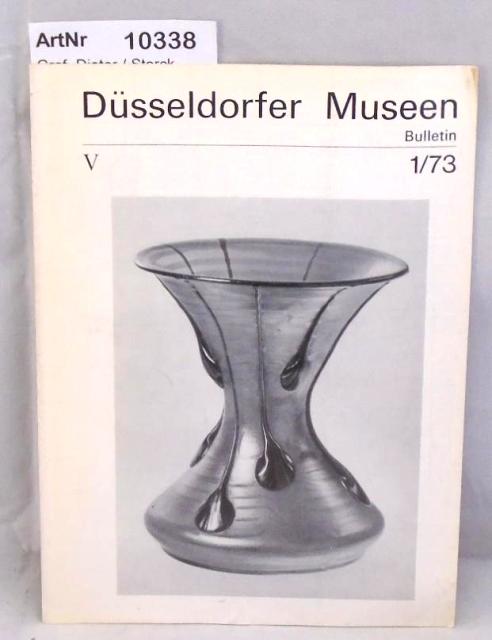Graf, Dieter / Storck, Gerhard  Düsseldorfer Museen Bulletin V - 1/73 - Januar bis März 1973 
