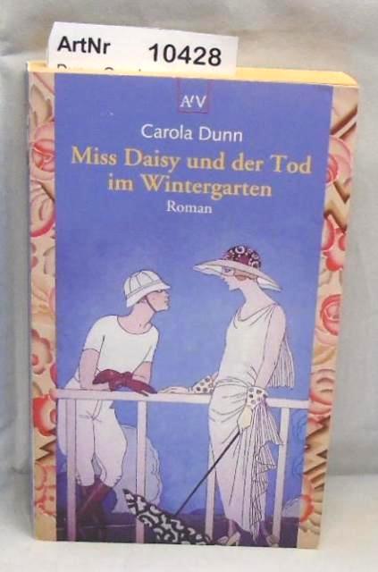 Dunn, Carola  Miss Daisy und der Tod im Wintergarten 