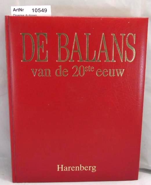 Diverse Autoren  De Balans van de 20ste eeuw. 