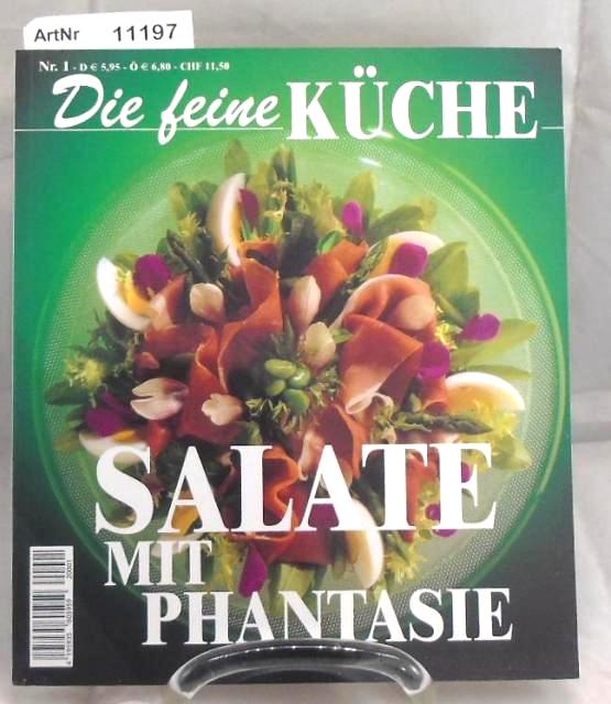 Rudoni, Sandra  Salate mit Phantasie - Die feine Küche - Zeitschrift 
