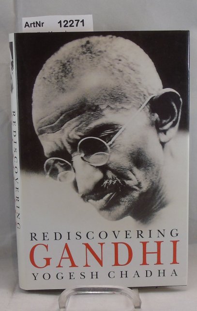 Chadha, Yogesh  Rediscovering Gandhi 