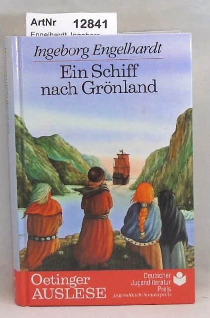 Engelhardt, Ingeborg  Ein Schiff nach Grönland 
