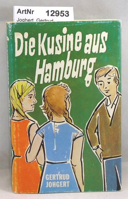Joghert, Gertrud  Die Kusine aus Hamburg 