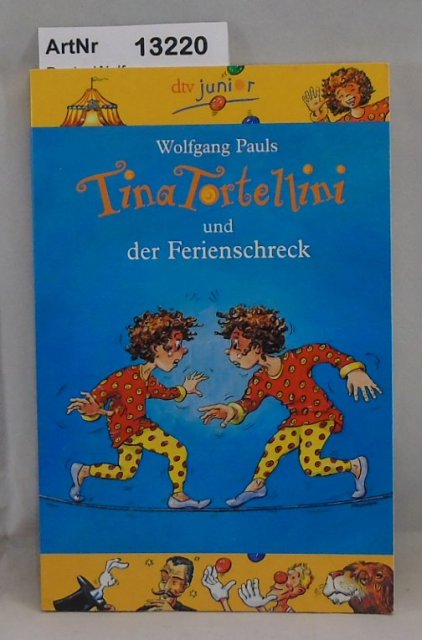 Pauls, Wolfgang  Tina Tortellini und der Ferienschreck 