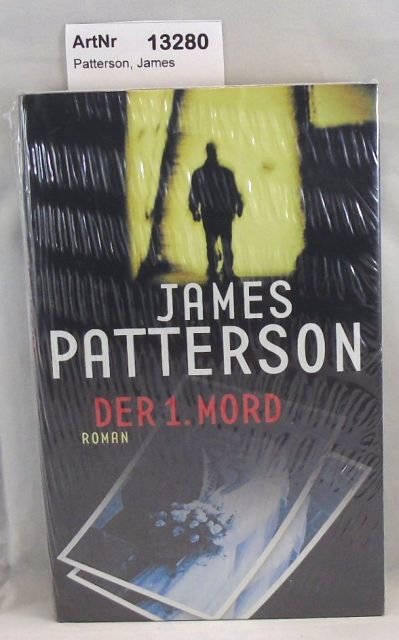 Patterson, James  Der 1. Mord 