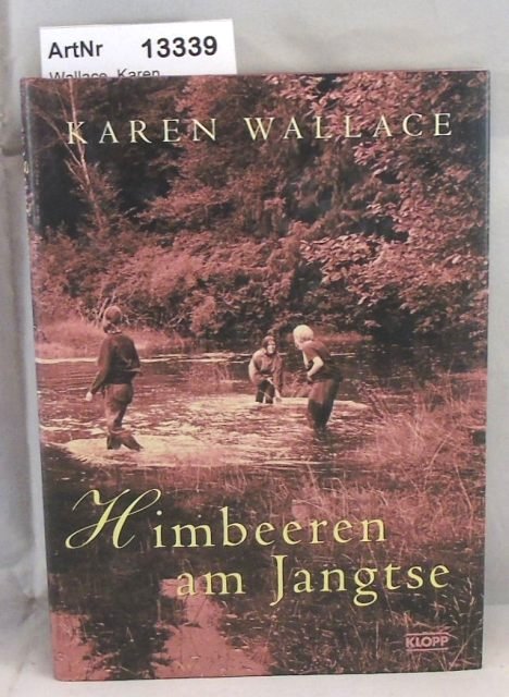 Wallace, Karen  Himbeeren am Jangtse 