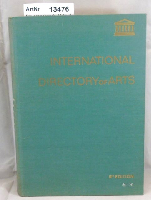 Rauschenbusch, Helmut (Ed.)  International Directory of Arts / Internationales Kunst-Adressbuch 