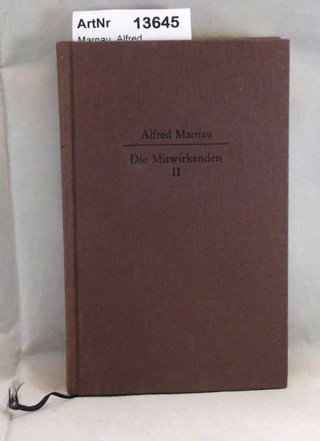 Marnau, Alfred  Das Verlangen nach der Hölle. Die Mitwirkenden II. Roman 