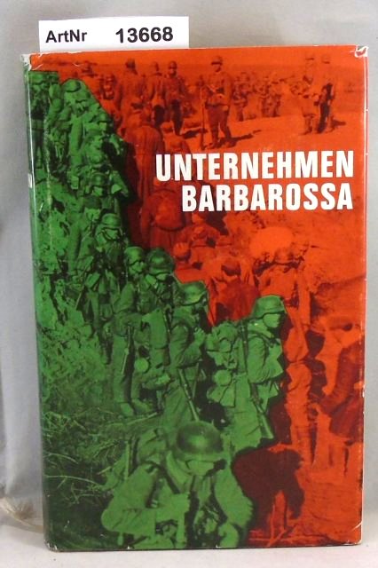 Carell, Paul  Unternehmen Barbarossa. Der Marsch nach Rußland. 