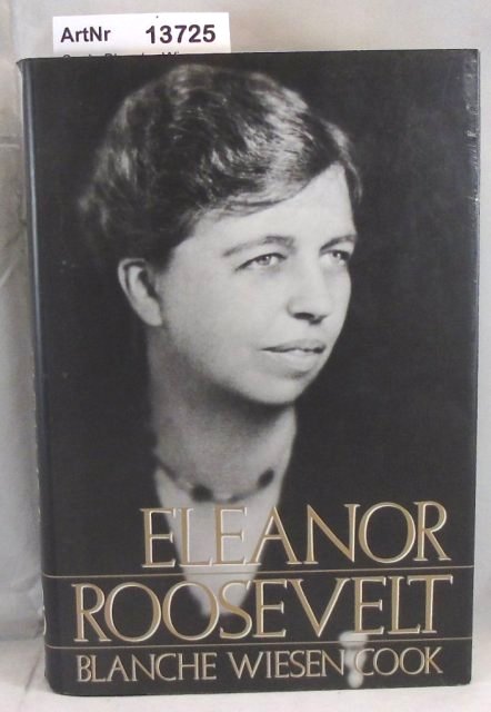 Cook, Blanche Wiesen  Eleanor Roosevelt 