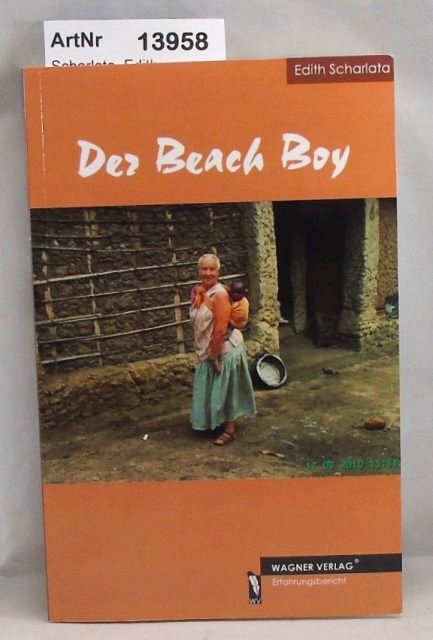 Scharlata, Edith  Der Beach Boy. Ein Erfahrungsbericht 