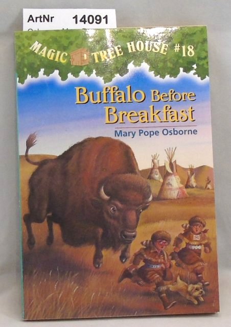 Osborne, Mary Pope  Buffalo Before Breakfast. Magic Tree House #18 