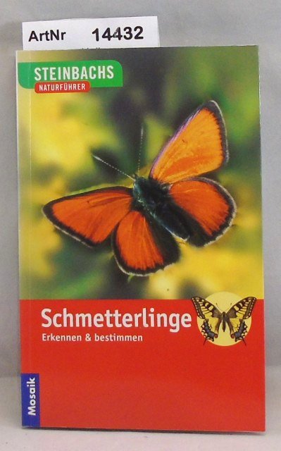 Bellmann, Heiko  Steinbachs Naturführer Schmetterlinge 