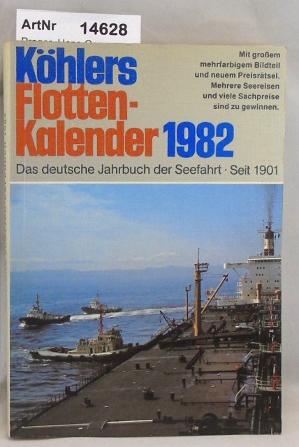 Prager, Hans Georg (Red.)  Köhlers Flottenkalender 1982. 69. Jahrgang, 