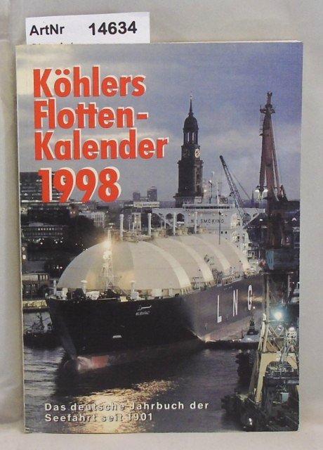 Witthöft, Hans Jürgen (Red.)  Köhlers Flottenkalender 1998, 86. Jahrgang, 