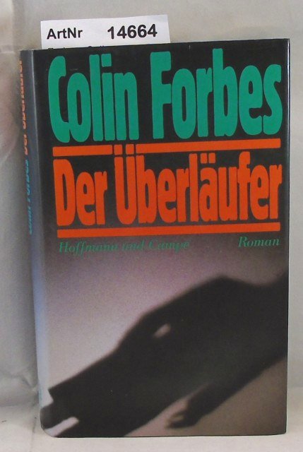 Forbes, Colin  Der Überläufer 
