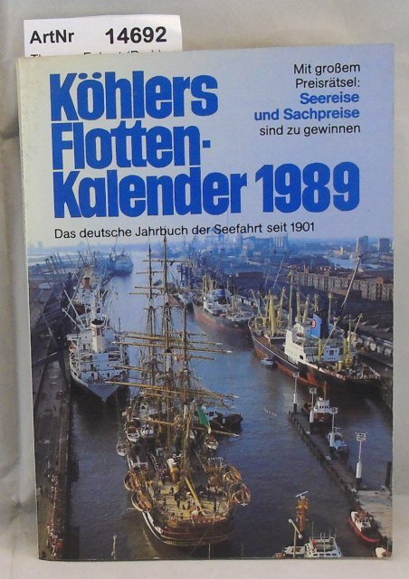 Thomer, Egbert (Red.)  Köhlers Flottenkalender 1989, 77. Jahrgang 