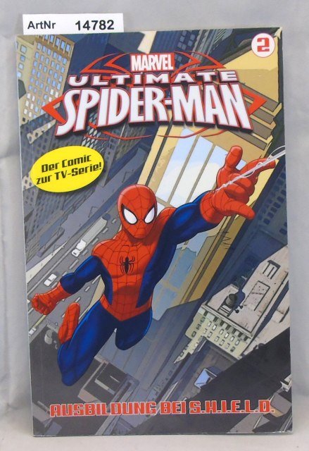 Marvel   Ausbildung bei S.H.I.E.L.D. - Ultimate Spider-Man Band 2. 