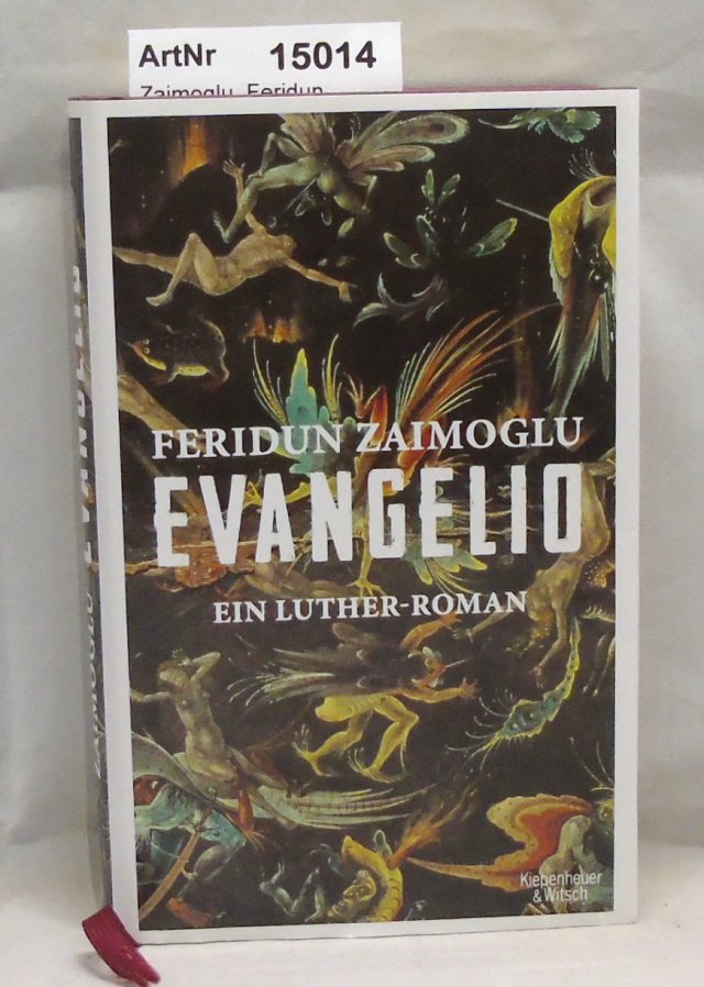 Zaimoglu, Feridun  Evangelio. Ein Luther-Roman 