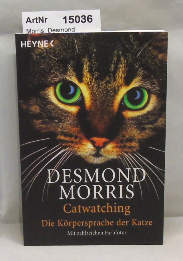 Morris, Desmond  Catwatching. Die Körpersprache der Katze. 