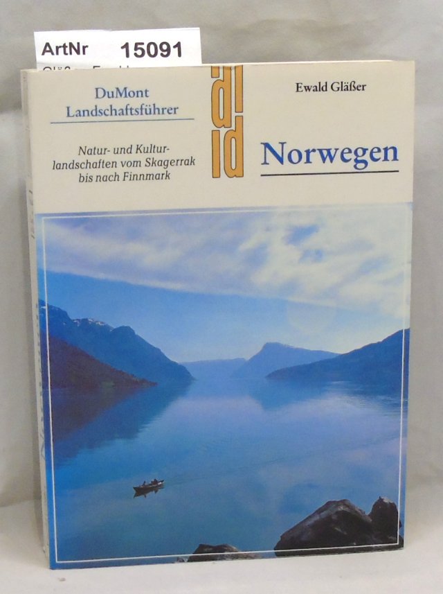 Gläßer, Ewald  Norwegen. Natur- und Kulturlandschaften vm Skagerrak bis nach Finnmark. 