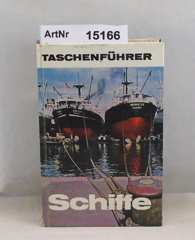 Dodman, Frank E.  Schiffe - Taschenführer 