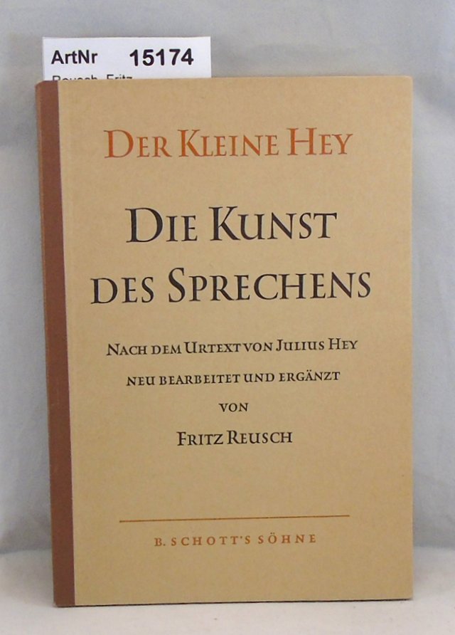Reusch, Fritz  Die Kunst des Sprechens. - Der kleine Hey. 
