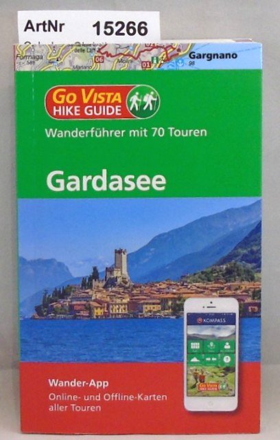 Schulze, Christian  Gardasee. Wanderführer mit 70 Touren 